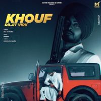 Khouf Diljit Virk MP3 Song, Khouf Album