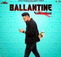 Ballantine Ariv Aulakh MP3 Song, Ballantine Album