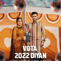 Vota 2022 Diyan Deep Gill MP3 Song, Vota 2022 Diyan Album