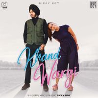 Khand Wargi Bicky Boy MP3 Song, Khand Wargi Album