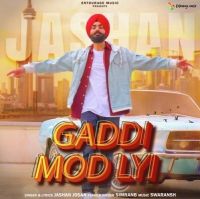 Gaddi Mod Lyi Jashan Josan MP3 Song, Gaddi Mod Lyi Album