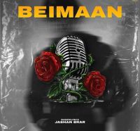 Beimaan Jashan Brar MP3 Song, Beimaan Album