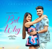 But Why Varinder Uppal MP3 Song, But Why Album
