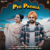 Peg Patiala Gavy Varn, Deepak Dhillon MP3 Song, Peg Patiala Album
