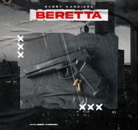 Beretta Bobby Kandiara MP3 Song, Beretta Album