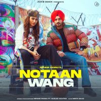 Notaan Wang Nirvair Pannu MP3 Song, Notaan Wang Album