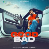 Good In Bad Mani Longia MP3 Song, Good In Bad Album