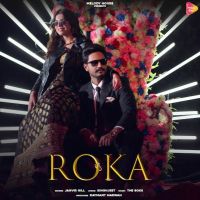 Roka Jagvir Gill MP3 Song, Roka Album