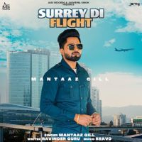 Surrey Di Flight Mantaaz Gill MP3 Song, Surrey Di Flight Album