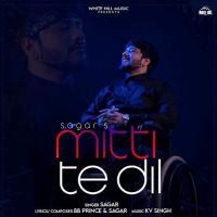 Mitti Te Dil Sagar MP3 Song, Mitti Te Dil Album
