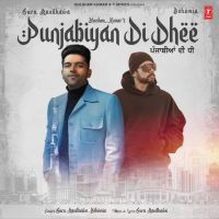 Punjabiyan Di Dhee Guru Randhawa, Bohemia MP3 Song, Punjabiyan Di Dhee Album