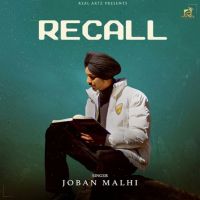 Recall Joban Malhi MP3 Song, Recall Album