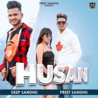 Husan Preet Sandhu, Deep sandhu MP3 Song, Husan Album