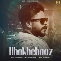 Dhokhebaaz Msnoopy MP3 Song, Dhokhebaaz Album