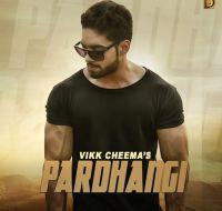 Pardhangi Vikk Cheema MP3 Song, Pardhangi Album