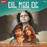 Dil Mod De Shazia Manzoor MP3 Song, Dil Mod De Album