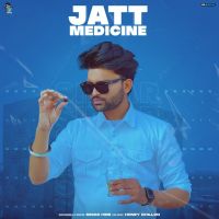 Jatt Medicine Simar Heir MP3 Song, Jatt Medicine Album