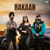 Rakaan Shakur Da Brar MP3 Song, Rakaan Album