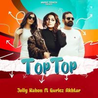 Top Top Jolly Rahon MP3 Song, Top Top Album