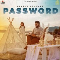 Password Kulbir Jhinjer MP3 Song, Password Album