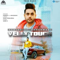 Velly Touch Harjot MP3 Song, Velly Touch Album