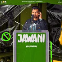 Jawani Arjan Dhillon MP3 Song, Jawani Album