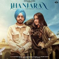 Jhanjaran Lovedeep Khakh MP3 Song, Jhanjaran Album