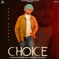 Choice Amar Sehmbi MP3 Song, Choice Album