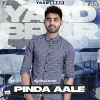 Pinda Aale Yaad Brar MP3 Song, Pinda Aale Album