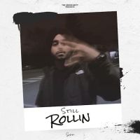 Still Rollin Srmn MP3 Song, Still Rollin Album