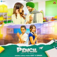 Pencil Kay V Singh MP3 Song, Pencil Album