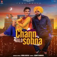 Chann Nalo Sohna Jora Aujla MP3 Song, Chann Nalo Sohna Album