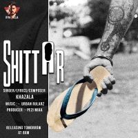 Shittar Khazala MP3 Song, Shittar Album