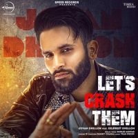 Lets Crash Them Jovan Dhillon MP3 Song, Lets Crash Them Album