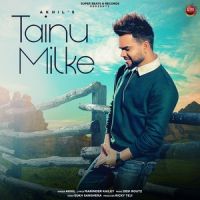 Download Tainu Milke Akhil mp3 song, Tainu Milke lyrics