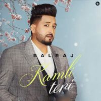 Kamli Teri Balraj MP3 Song, Kamli Teri Album