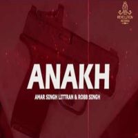 Anakh Amar Singh Littran MP3 Song, Anakh Album
