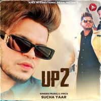 U P 2 Sucha Yaar MP3 Song, U P 2 Album