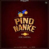 Pind Nanke Guri Lahoria MP3 Song, Pind Nanke Album