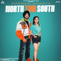 Download North Ton South Gurmaan Sahota mp3 song, North Ton South lyrics