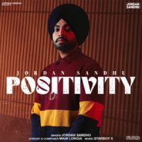 Positivity Jordan Sandhu MP3 Song, Positivity Album