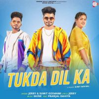 Tukda Dil Ka Sumit Goswami, Jerry MP3 Song, Tukda Dil Ka Album