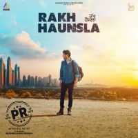 Rakh Haunsla Harbhajan Mann MP3 Song, Rakh Haunsla Album