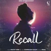 Recall Pavvy Virk MP3 Song, Recall Album