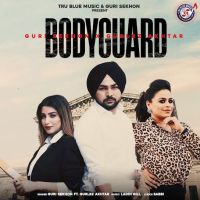 Bodyguard Guri Sekhon MP3 Song, Bodyguard Album