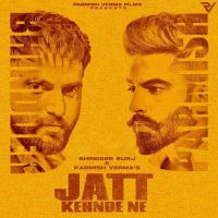 Jatt Kehnde Ne Bhindder Burj, Parmish Verma MP3 Song, Jatt Kehnde Ne Album