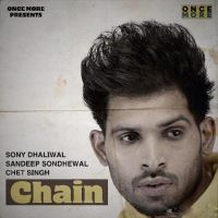Chain Sony Dhaliwal MP3 Song, Chain Album
