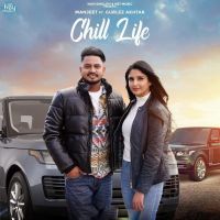 Chill Life Manjeet, Gurlez Akhtar MP3 Song, Chill Life Album