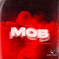 Mob Jassa Dhillon MP3 Song, Mob Album