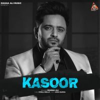 Kasoor Masha Ali MP3 Song, Kasoor Album